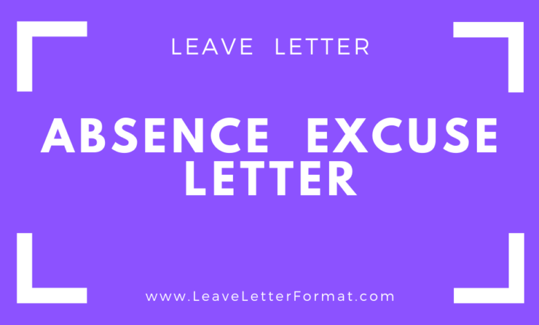 Photo of Absence Excuse Letter: Absence Excuse Letter for Office, School, College University, Institute