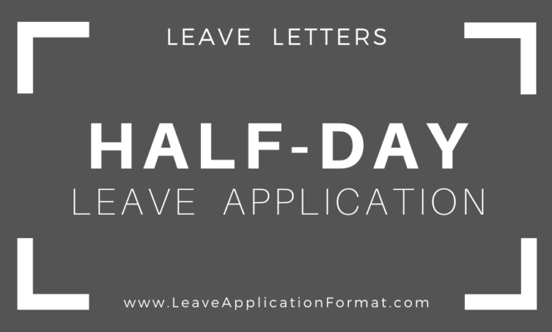 Photo of Application for Half Day Leave by Parents Format, Template, Sample, Example