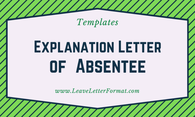 Photo of Explanation Letter of Absent Without Notice Format: Explanation of being Absent without Prior Notice by an Explanation Letter