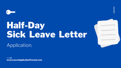 Photo of Half day Sick Leave Application: Half Day Sick Leave Letter Format, Sample, Template, Example